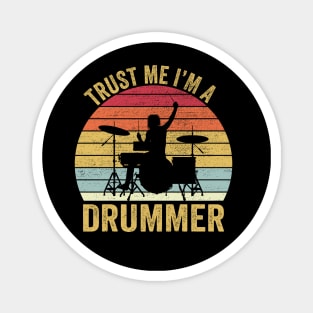 Trust Me I'm A Drummer Funny Drummer Magnet